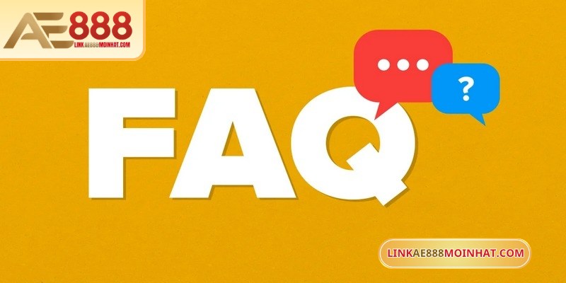 Tải App AE888 Nhanh Chóng Và Chuẩn Nhất Cho Newbie 20 Câu hỏi thường gặp về thao tác rút tiền AE888